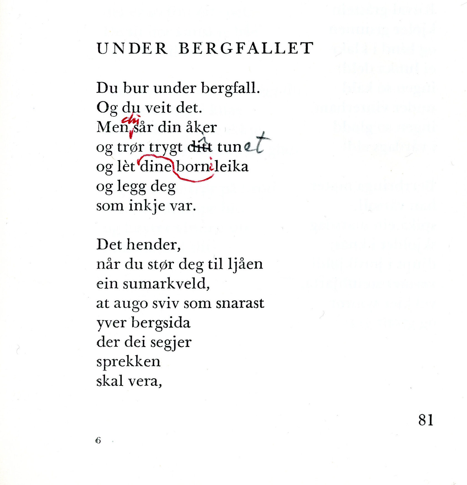 Rettingane i første del av «Under bergfallet» i Hauge si korrekturutgåve av «Dikt i samling», Noregs Boklag 1972. Manuskript- og librarsamlingen UBB. Rettingane i første del av «Under bergfallet» i Hauge si korrekturutgåve av «Dikt i samling», Noregs Boklag 1972. Manuskript- og librarsamlingen UBB.