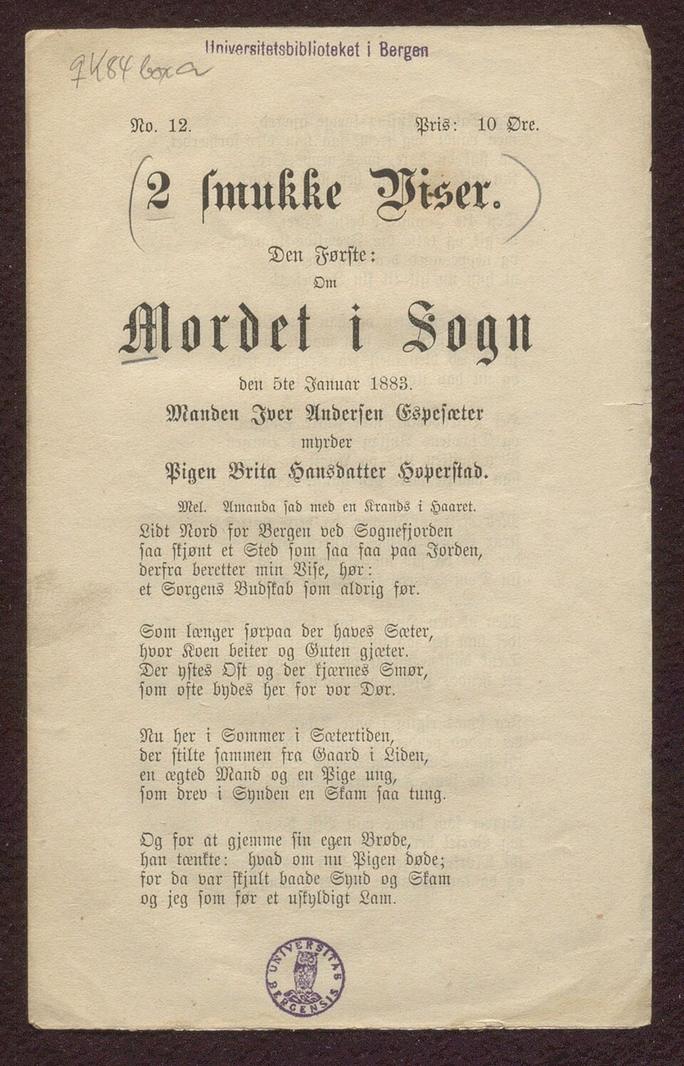 Flere smukke viser, denne omhandler dog et dramatisk mord i Sogn.