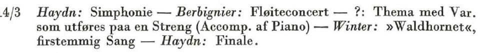Program fra konserten 14.03.1825, gjengitt i Berg, A. (1945). Musikselskabet Harmonien 1765-1945: B. 1. Selskabet.